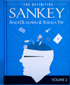 Definitive Sankey Volume 2 by Jay Sankey and Vanishing Inc. Magic