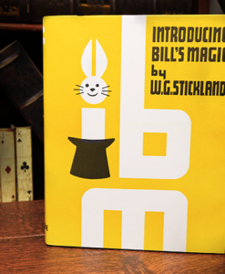 Introducing Bill's Magic (Limited/Out of Print) by William G. Stickland - Book