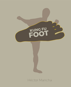 Kung Fu Foot (Gimmick and Online Instructions) by HÃ©ctor Mancha - Trick