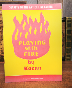 Playing with Fire (Rare/Limited) by Kazan - Book