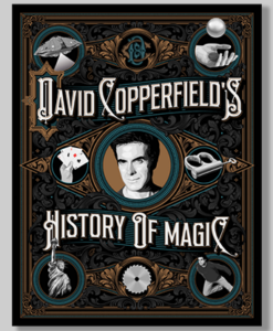 David Copperfield's History of Magic by David Copperfield, Richard Wiseman and David Britland - Book