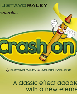 CRASH ON (Gimmicks and Online Instructions) by Gustavo Raley - Trick