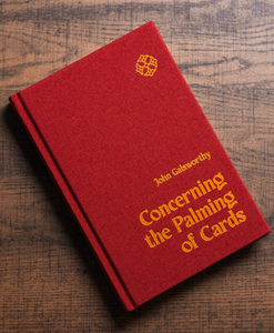 Concerning the Palming of Cards by John Galsworthy