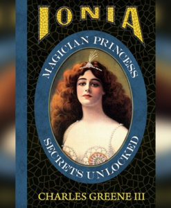 Ionia: Magician Princess Secrets Unlocked by Charles Greene III