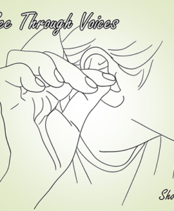 See Through Voices by Show