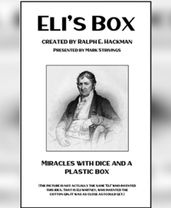 Eli's Box created by Ralph E. Hackman  presented by Mark Strivings